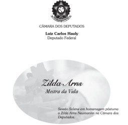 Zilda Arns, Mestra da Vida - 2015