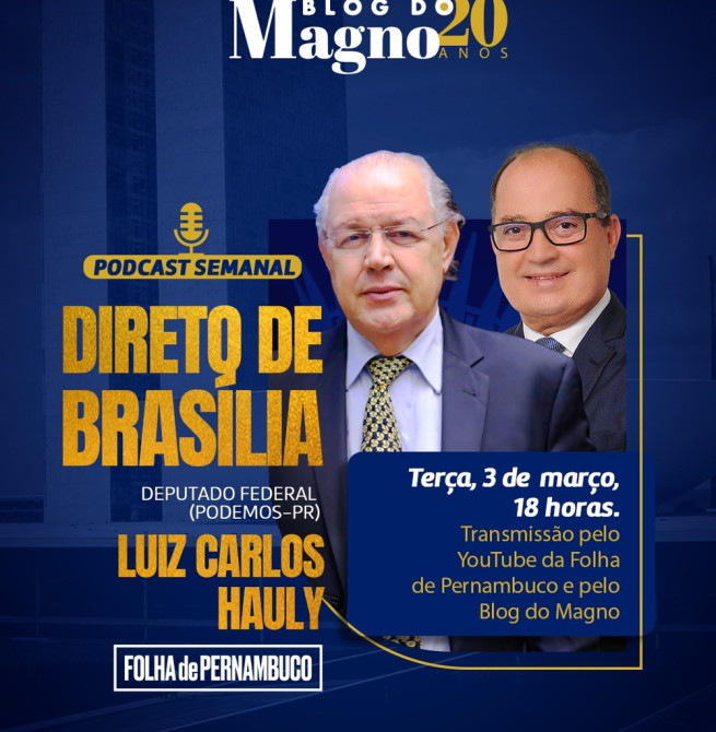 Luiz Carlos Hauly, idealizador da reforma tributária, no podcast da próxima terça