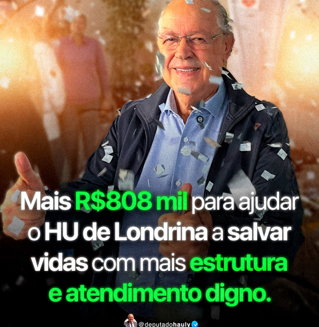 Deputado Hauly libera emendas para Hospital Universitário